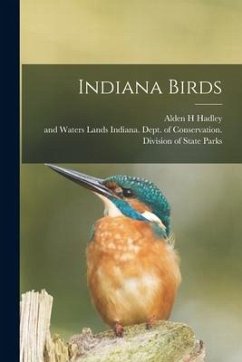 Indiana Birds - Hadley, Alden H.