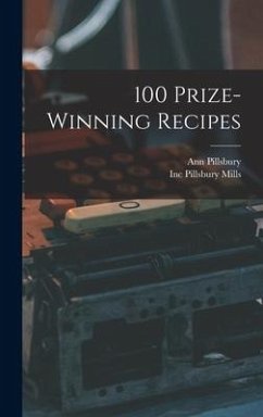 100 Prize-winning Recipes - Pillsbury, Ann