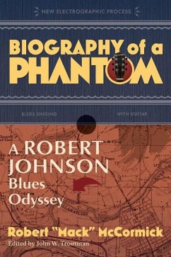 Biography of a Phantom - McCormick, Robert Mack