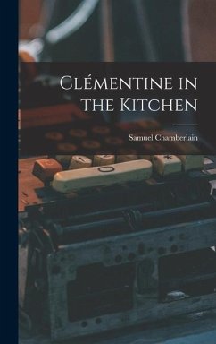 Clémentine in the Kitchen - Chamberlain, Samuel