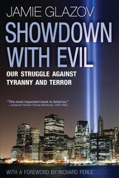 Showdown with Evil: Our Struggle Against Tyranny and Terror - Glazov, Jamie