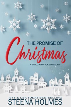 The Promise of Christmas (eBook, ePUB) - Holmes, Steena