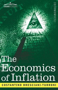 The Economics of Inflation - Bresciani-Turroni, Costantino