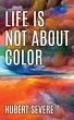 Life is not about color - Bild 1