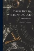 Dress Her in White and Gold: a Biography of Georgia Tech