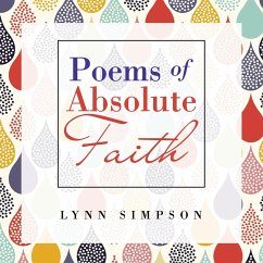 Poems of Absolute Faith - Simpson, Lynn