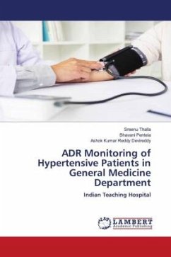 ADR Monitoring of Hypertensive Patients in General Medicine Department - Thalla, Sreenu;Pentela, Bhavani;Devireddy, Ashok Kumar Reddy