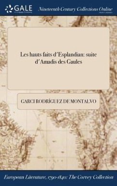 Les hauts faits d'Esplandian - Rodríguez de Montalvo, Garci