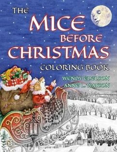 The Mice Before Christmas Coloring Book: A Grayscale Adult Coloring Book and Children's Storybook Featuring a Mouse House Tale of the Night Before Chr - Skyhook Coloring; Watson, Anne L.
