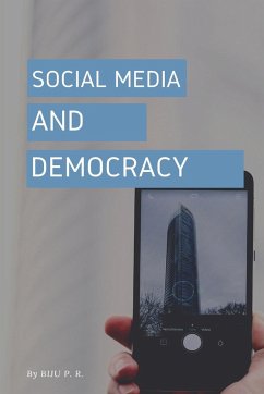 SOCIAL MEDIA AND DEMOCRACY - P. R., Biju
