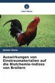 Auswirkungen von Einstreumaterialien auf die Blutchemie-Indizes von Broilern