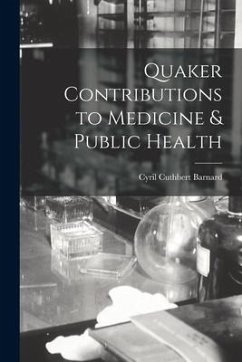 Quaker Contributions to Medicine & Public Health - Barnard, Cyril Cuthbert