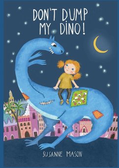 Don't dump my Dino! - Mason, Susanne