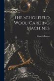 The Scholfield Wool-carding Machines