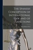 The Spanish Conception of International Law and of Sanctions