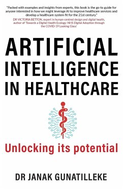 Artificial Intelligence in Healthcare - Gunatilleke, Janak