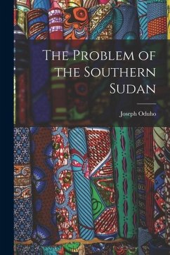 The Problem of the Southern Sudan - Oduho, Joseph