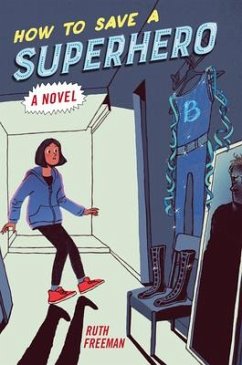 How to Save a Superhero - Freeman, Ruth