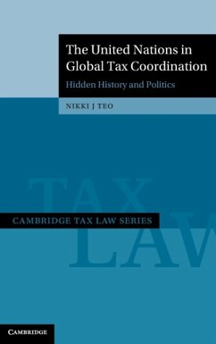 The United Nations in Global Tax Coordination - Teo, Nikki J. (University of Sydney)