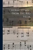 Choral Hymns From the Rig Veda: Op. 26