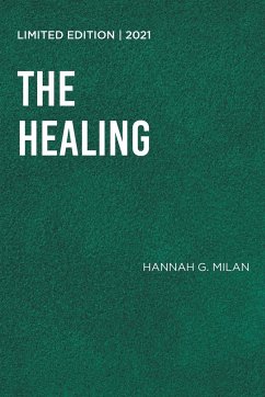 The Healing - Milan, Hannah G.