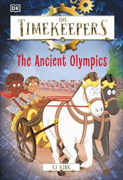 The Timekeepers: The Ancient Olympics - King, Sj