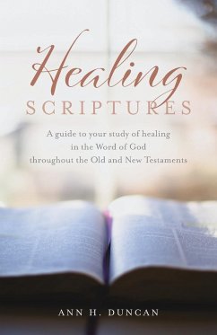Healing Scriptures - Duncan, Ann H.