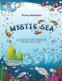 Mystic Sea: A Stress-Relieving Coloring Book for Adults Featuring Sea Creatures, Ocean Treasures, Tropical Fish, Coral Reefs, Rela