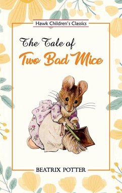 The Tale of Two Bad Mice - Potter, Beatrix