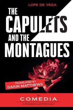 The Capulets and the Montagues - De Vega, Lope