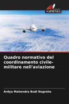 Quadro normativo del coordinamento civile-militare nell'aviazione - Budi Nugroho, Ardya Mahendra