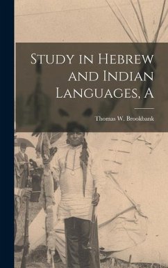 A Study in Hebrew and Indian Languages - Brookbank, Thomas W.