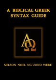 A Biblical Greek Syntax Guide