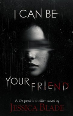 Cover I Can Be Your Friend (Bliss High Horror, #1) (eBook, ePUB)