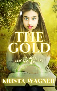 Cover The Gold (The Magical Forest Series, #1) (eBook, ePUB)