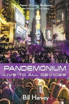 Pandemonium: Live to All Devices - Harvey, Bill