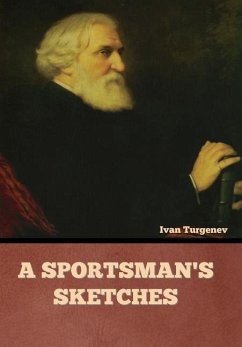 A Sportsman's Sketches - Turgenev, Ivan