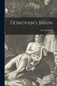 Donovan's Brain - Siodmak, Curt
