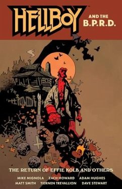 Hellboy and the B.P.R.D.: The Return of Effie Kolb and Other - Mignola, Mike