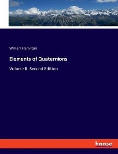 Elements of Quaternions - Hamilton, William