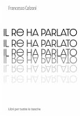 Il re ha parlato (eBook, ePUB)