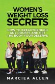Women's Weight Loss Secrets (eBook, ePUB) Women's Weight Loss Secrets (eBook, ePUB)