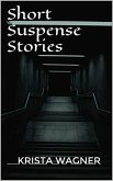 Short Suspense Stories (eBook, ePUB) Short Suspense Stories (eBook, ePUB)