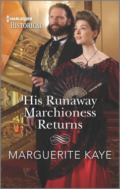 His Runaway Marchioness Returns - Kaye, Marguerite