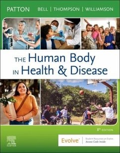 The Human Body in Health & Disease - Softcover - Patton, Kevin T., PhD (Professor Emeritus, Life Sciences,St. Charles; Bell, Frank B., DC, MSHAPI (Adjunct Assistant Professor MS in Human ; Thompson, Terry (Professor Emeritus of Biological Sciences Wor-Wic C