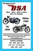 BOOK OF THE BSA (GROUPS B, C & M) 250cc - 350cc - 500cc & 600cc OHV & SV SINGLES FROM 1945 TO 1959