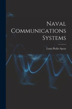Naval Communications Systems - Spear, Louis Piollet