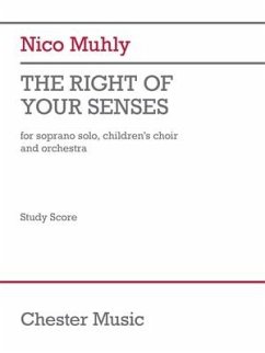 Cover The Right of Your Senses (Study Score): For Soprano Solo, Children's Choir and Orchestra