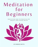 Meditation For Beginners (Mindfulness and Meditation) (eBook, ePUB)