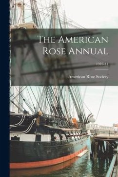 The American Rose Annual; 1916-41